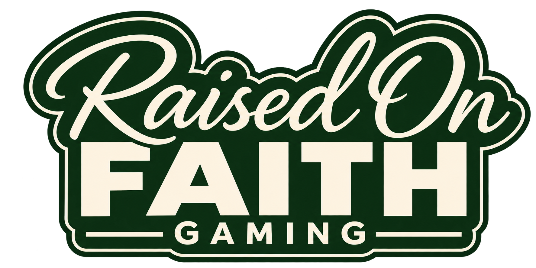 Raised On Faith Gaming